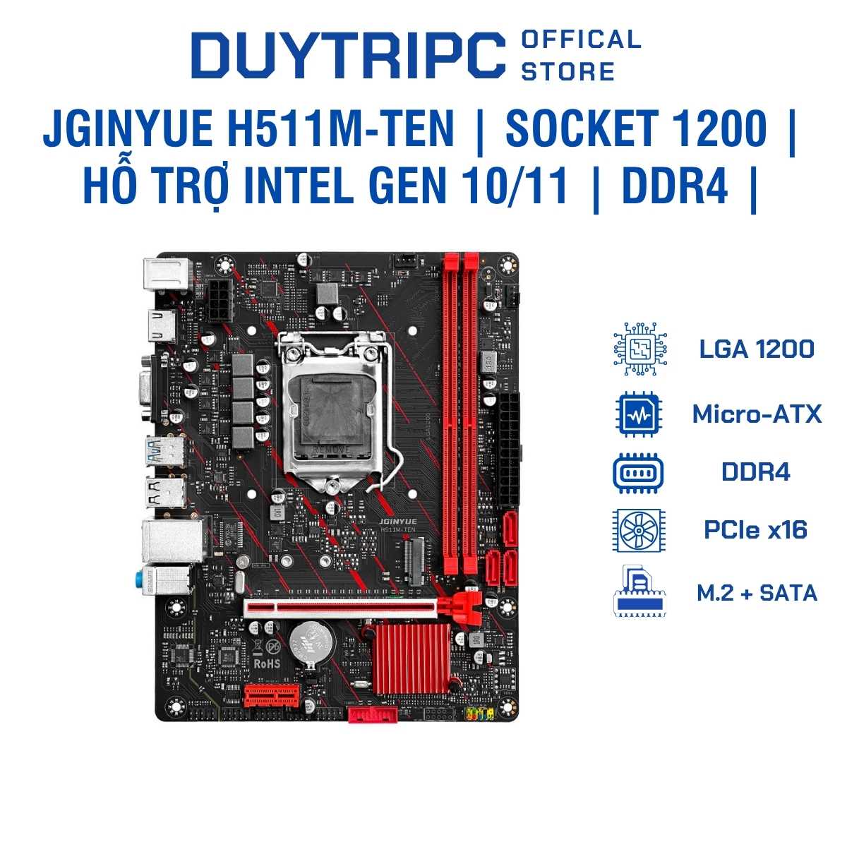 Mainboard JGINYUE H511M-Ten | Socket 1200 | Hỗ Trợ Intel Gen 10/11 | DDR4 | M.2 NVMe | Micro-ATX Giá Rẻ